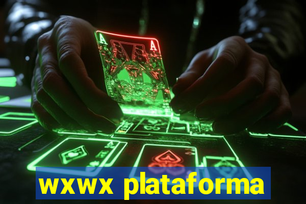 wxwx plataforma